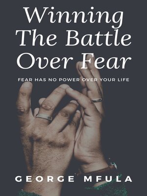 cover image of Winning the Battle Over Fear